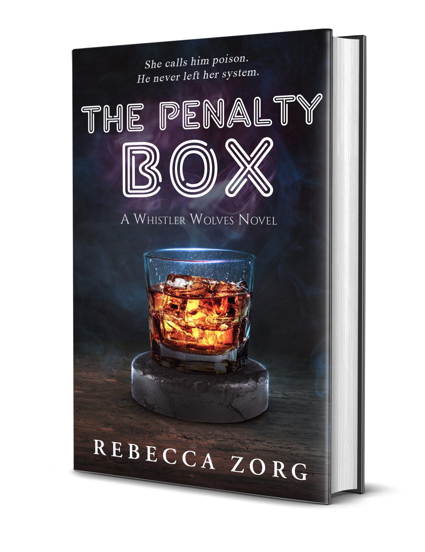 3D hardcover of The Penalty Box by Rebecca Zorg: a whisky glass resting on a hockey puck against dark smoke