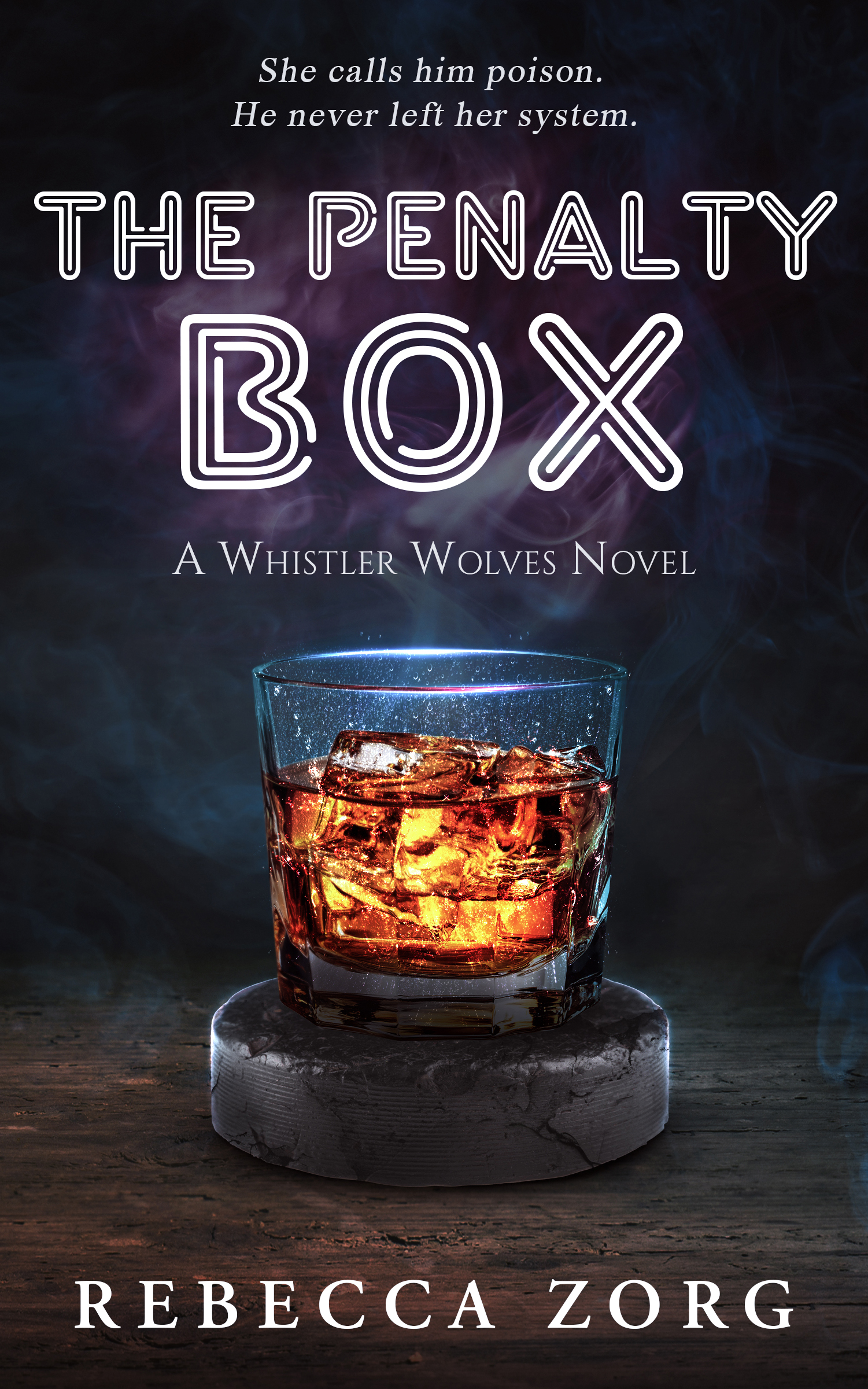 Cover of The Penalty Box by Rebecca Zorg: a glass of whisky resting on a hockey puck against dark smoke